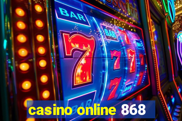 casino online 868