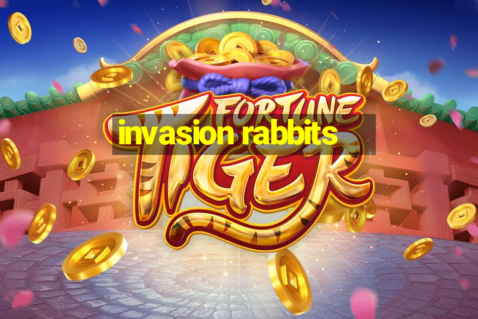 invasion rabbits