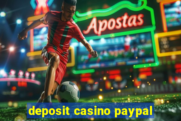 deposit casino paypal