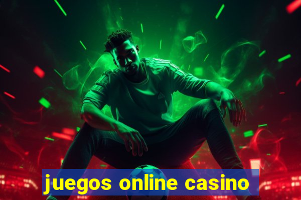 juegos online casino