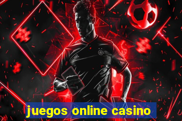 juegos online casino