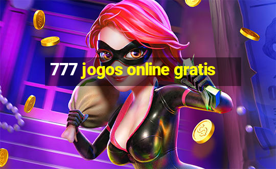 777 jogos online gratis