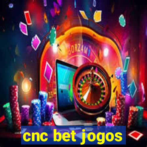 cnc bet jogos