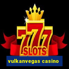 vulkanvegas casino