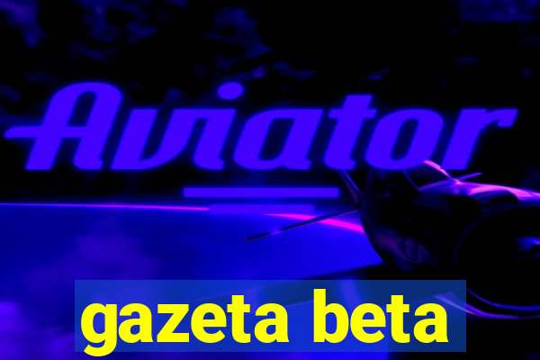 gazeta beta