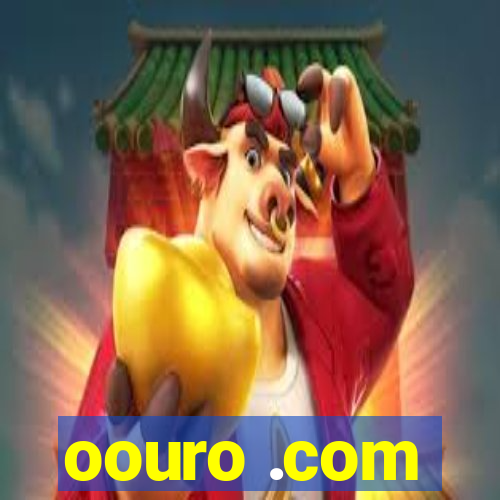 oouro .com