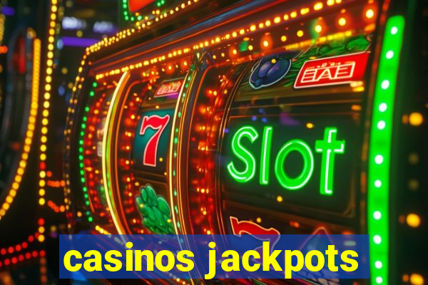 casinos jackpots