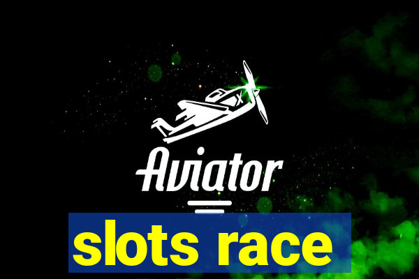 slots race