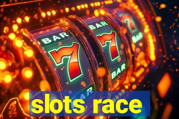 slots race