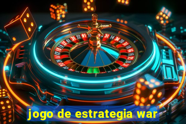 jogo de estrategia war