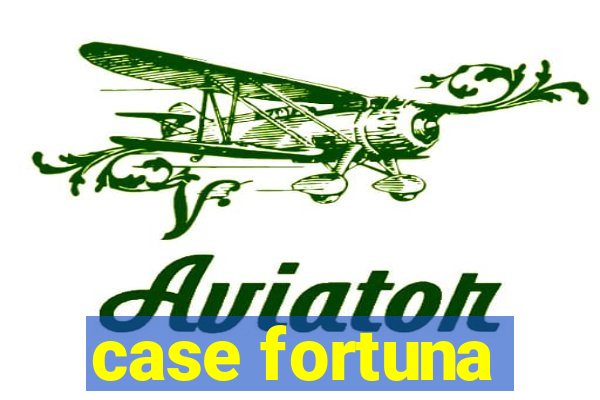 case fortuna