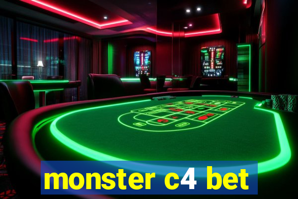 monster c4 bet