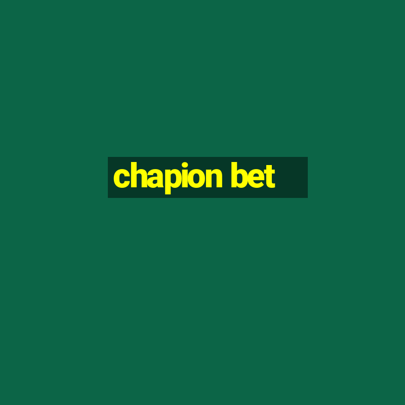 chapion bet