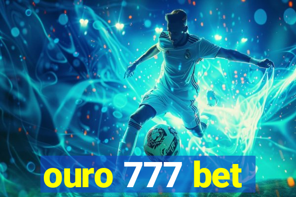 ouro 777 bet