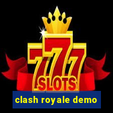 clash royale demo