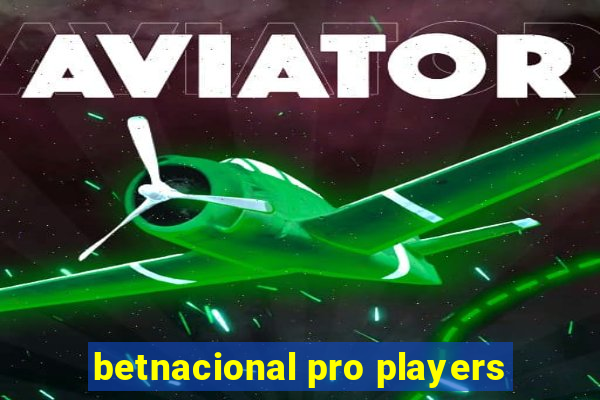 betnacional pro players