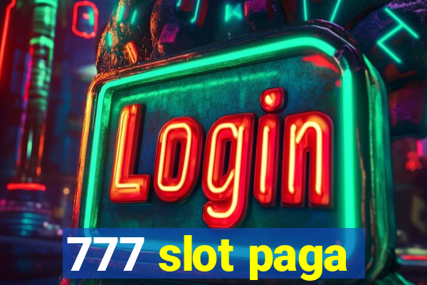 777 slot paga