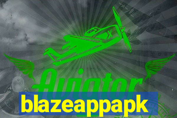 blazeappapk