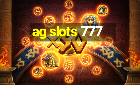 ag slots 777