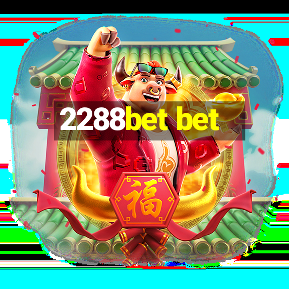 2288bet bet