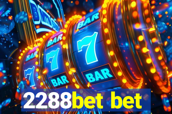 2288bet bet