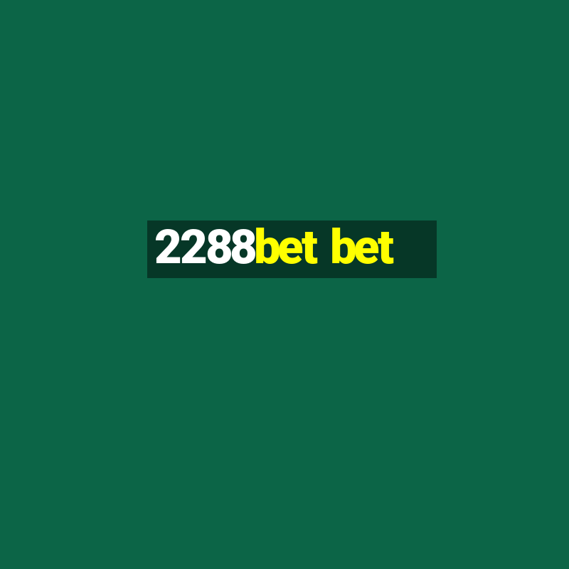 2288bet bet