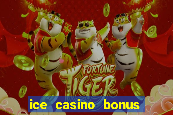 ice casino bonus 25 euro