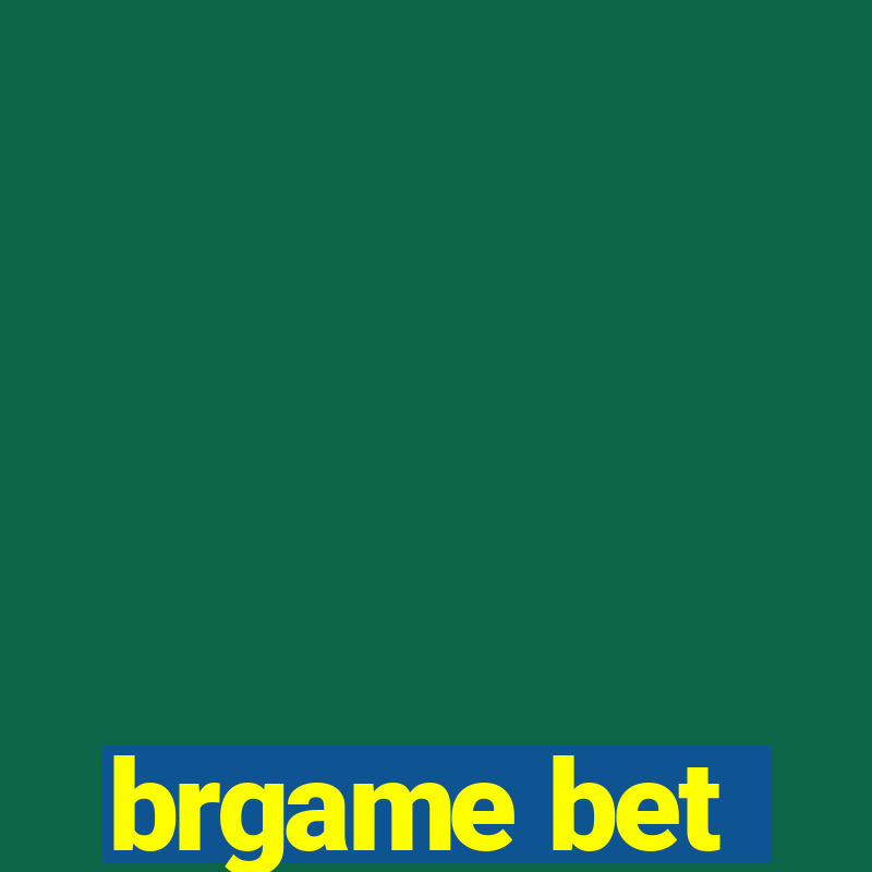 brgame bet