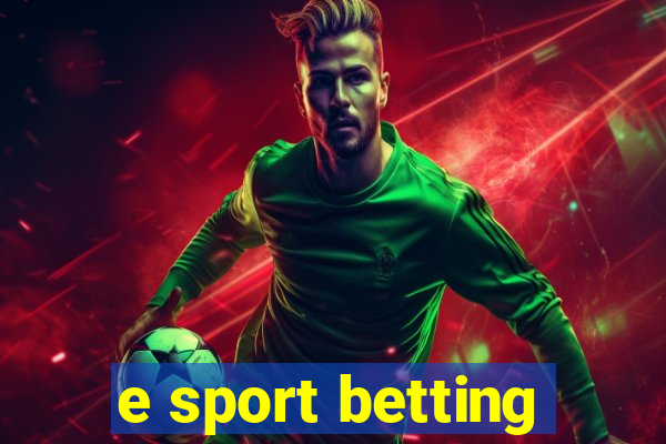 e sport betting