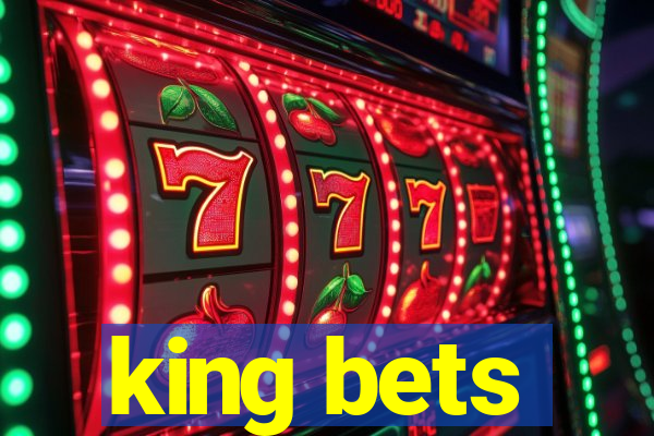 king bets