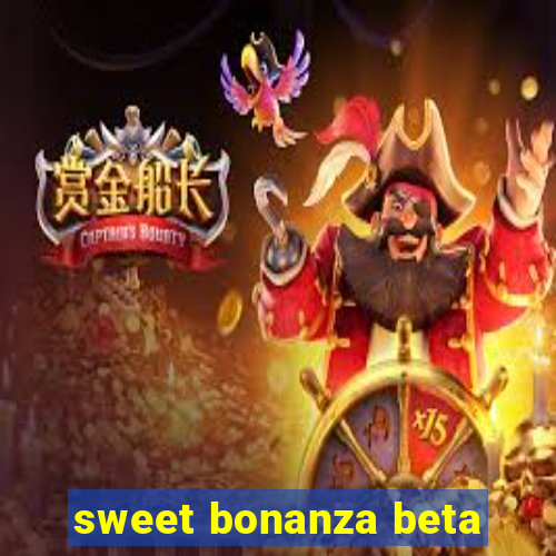 sweet bonanza beta