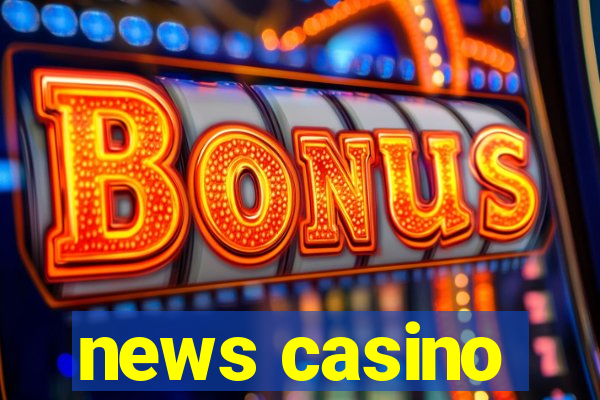 news casino