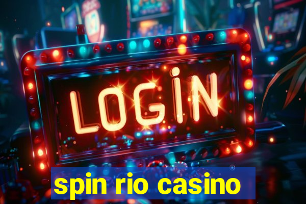 spin rio casino