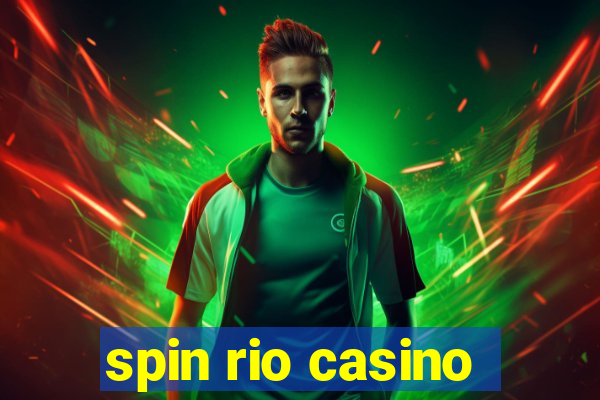 spin rio casino