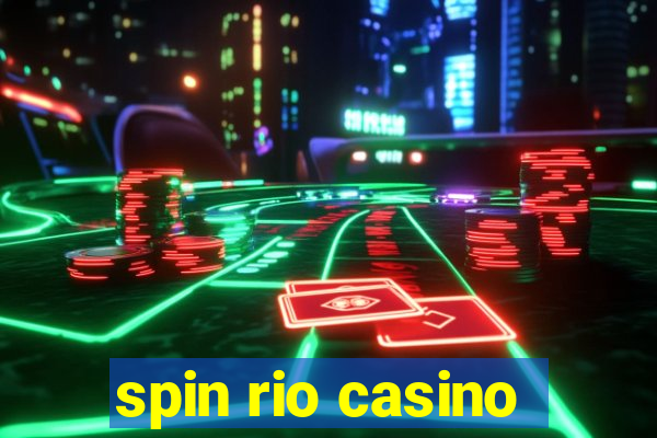 spin rio casino