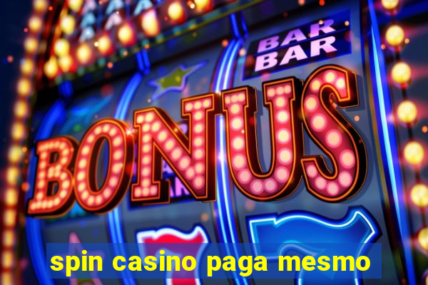 spin casino paga mesmo