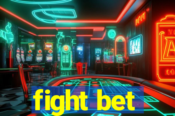 fight bet