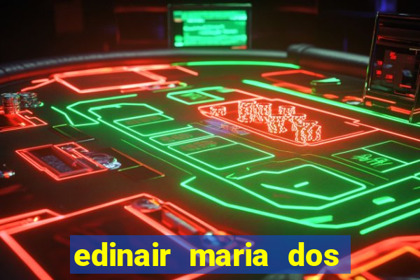 edinair maria dos santos moraes