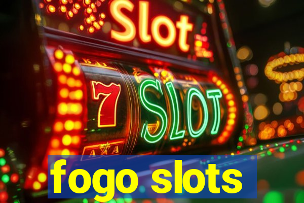 fogo slots