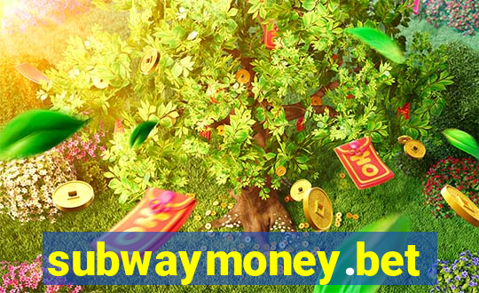 subwaymoney.bet