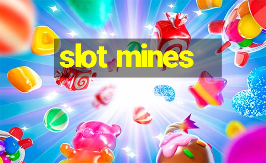 slot mines