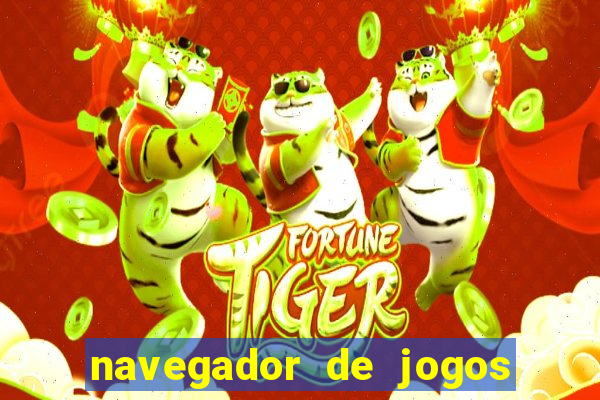 navegador de jogos para pc