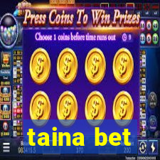 taina bet