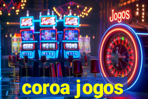 coroa jogos