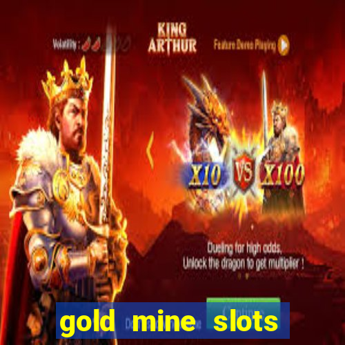 gold mine slots real money