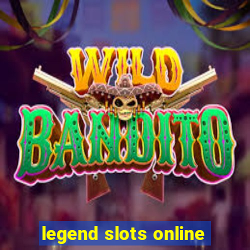 legend slots online