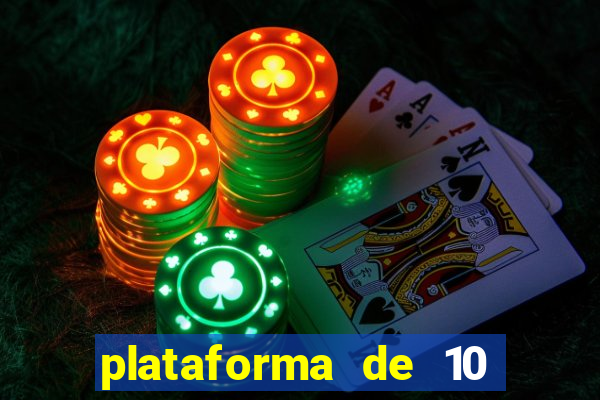 plataforma de 10 reais cassino