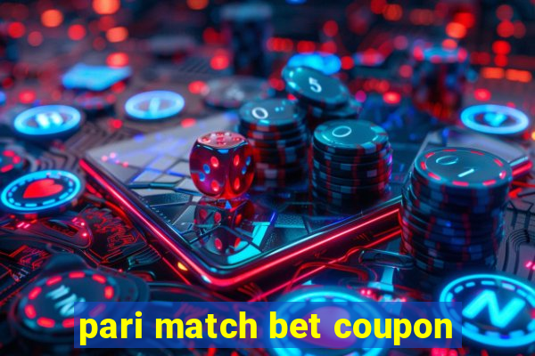 pari match bet coupon