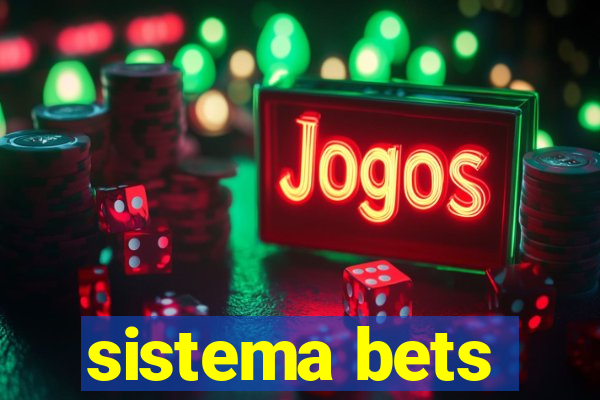 sistema bets