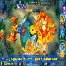 jogo de zumbi para android